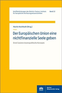 Abbildung von: Der Europäischen Union eine nichtfinanzielle Seele geben - Berliner Wissenschafts-Verlag