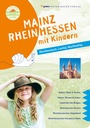 Cover: Mainz Rheinhessen mit Kindern - pmv Peter Meyer Verlag