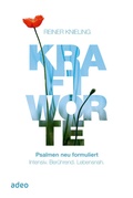 Cover: Kraftworte. Psalmen neu formuliert. - adeo Verlag