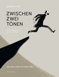 Cover: Zwischen zwei T&ouml;nen. Aus dem Leben des Arvo P&auml;rt - Verlag Voland & Quist