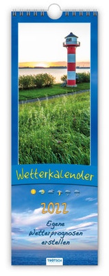 Abbildung von: Trötsch Streifenkalender Wetterkalender 2022 - Trötsch Verlag GmbH & Co. KG