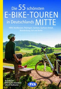 Abbildung von: Die 55 schönsten E-Bike-Touren in Deutschlands Mitte - BVA BikeMedia