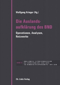 Abbildung von: Die Auslandsaufklärung des BND - Christoph Links Verlag