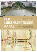 Cover: Der Luisenst&auml;dtische Kanal - Berlin Story Verlag GmbH
