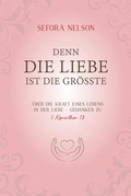 Cover: Denn die Liebe ist die gr&ouml;&szlig;te - Gerth Medien