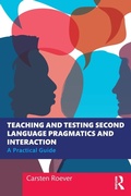 Cover: Teaching and Testing Second Language Pragmatics and Interaction - Routledge