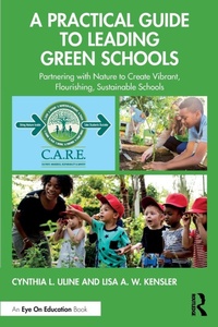 Enlarge image Cover: A Practical Guide to Leading Green Schools - Routledge