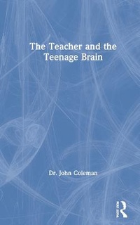 Bild: The Teacher and the Teenage Brain - Routledge