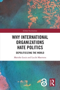 Abbildung von: Why International Organizations Hate Politics - Routledge