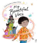 Cover: My Beautiful Voice - Frances Lincoln Children's Books