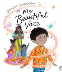 Abbildung von: My Beautiful Voice - Frances Lincoln Children's Books