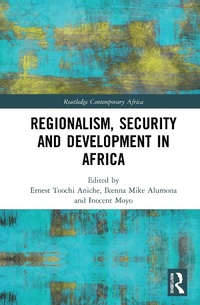 Enlarge image Cover: Regionalism, Security and Development in Africa - Routledge