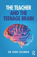 Cover: The Teacher and the Teenage Brain - Routledge