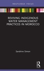 Cover: Reviving Indigenous Water Management Practices in Morocco - Routledge