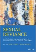 Cover: Sexual Deviance - Understanding and Managing Deviant Sexual Interests and Paraphilic Disorders - Wiley