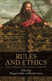 Abbildung von: Rules and Ethics - Manchester University Press
