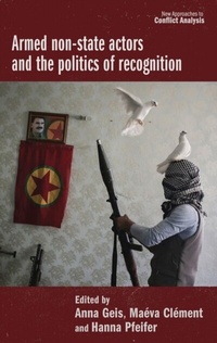 Abbildung von: Armed Non-State Actors and the Politics of Recognition - Manchester University Press
