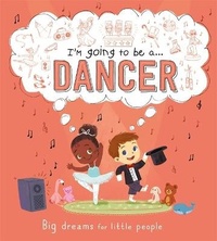 Enlarge image Cover: I'm going to be a...Dancer - Igloo Books Ltd