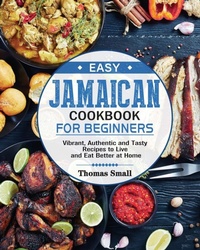 Enlarge image Cover: Easy Jamaican Cookbook for Beginners - Thomas Small