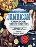 Cover: Easy Jamaican Cookbook for Beginners - Thomas Small