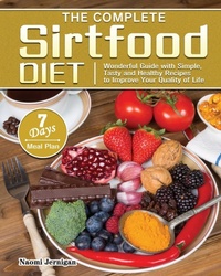 Abbildung von: The Complete Sirtfood Diet - Naomi Jernigan