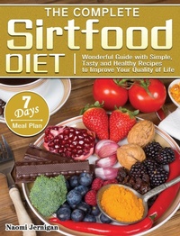 Abbildung von: The Complete Sirtfood Diet - Naomi Jernigan