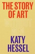Cover: The Story of Art without Men - Profile Books Ltd