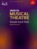 Cover: Singing for Musical Theatre Sample Aural Tests, ABRSM Grades 4 & 5, from 2020 - Associated Board of the Royal Schools of Music