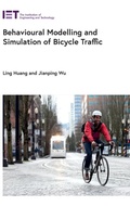 Cover: Behavioural Modelling and Simulation of Bicycle Traffic - Institution of Engineering and Technology