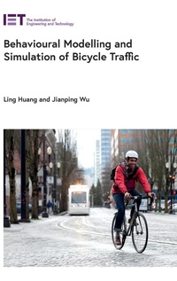 Enlarge image Cover: Behavioural Modelling and Simulation of Bicycle Traffic - Institution of Engineering and Technology