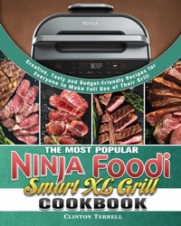 Abbildung von: The Most Popular Ninja Foodi Smart XL Grill Cookbook - Clinton Terrell
