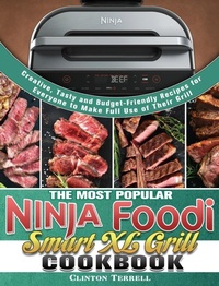 Abbildung von: The Most Popular Ninja Foodi Smart XL Grill Cookbook - Clinton Terrell