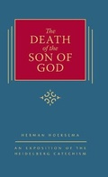 Cover: The Death of the Son of God - Reformed Free Publishing Association