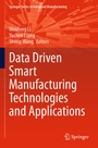 Cover: Data Driven Smart Manufacturing Technologies and Applications - Springer