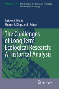 Enlarge image Cover: The Challenges of Long Term Ecological Research: A Historical Analysis - Springer