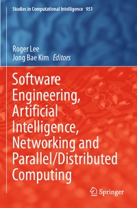 Enlarge image Cover: Software Engineering, Artificial Intelligence, Networking and Parallel/Distributed Computing - Springer
