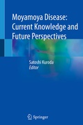 Cover: Moyamoya Disease: Current Knowledge and Future Perspectives - Springer