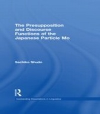 Abbildung von: The Presupposition and Discourse Functions of the Japanese Particle Mo - Routledge