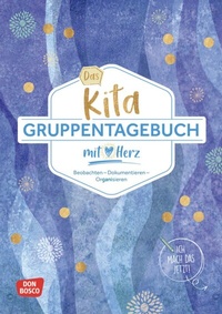 Abbildung von: Das Kita-Gruppentagebuch (DIN A 4, Variante "Blau") - Don Bosco Medien