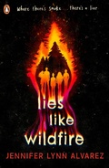 Cover: Lies Like Wildfire - Penguin Books Ltd