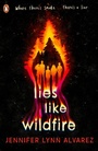 Cover: Lies Like Wildfire - Penguin Books Ltd