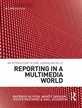 Cover: Reporting in a Multimedia World - Routledge
