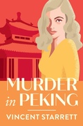 Cover: Murder in Peking - MysteriousPress.com/Open Road