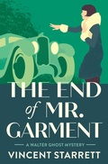 Cover: The End of Mr. Garment - MysteriousPress.com/Open Road