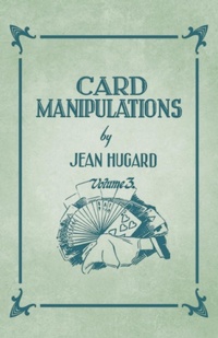 Enlarge image Cover: Card Manipulations - Volume 3 - Read Books Ltd.