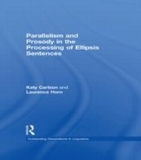 Enlarge image Cover: Parallelism and Prosody in the Processing of Ellipsis Sentences - Routledge