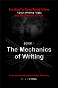 Cover: Everything You Always Wanted To Know about the Mechanics of Writing Right (About Writing Right, #1) - About Writing Right