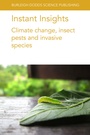 Cover: Instant Insights: Climate Change, Insect Pests and Invasive Species - Burleigh Dodds Science Publishing Limited