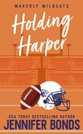 Cover: Holding Harper (Waverly Wildcats, #0.5) - Jennifer Bonds