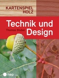 Cover: Technik und Design Kartenspiel Holz - hep verlag